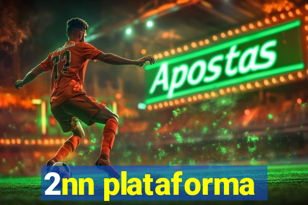 2nn plataforma